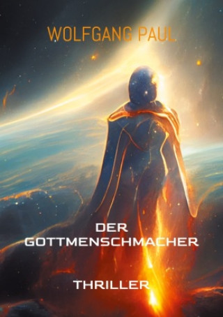 Kniha Der GottMenschMacher Wolfgang Paul