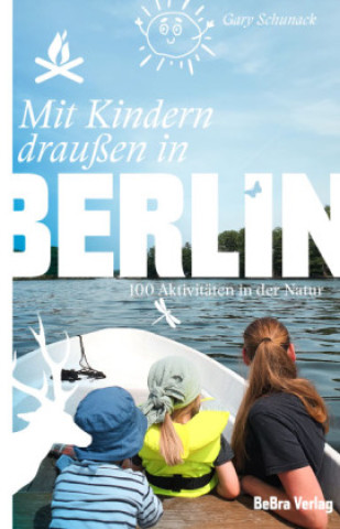 Livro Mit Kindern draußen in Berlin Gary Schunack