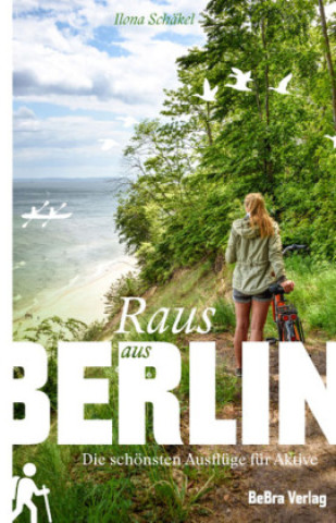 Knjiga Raus aus Berlin Ilona Schäkel