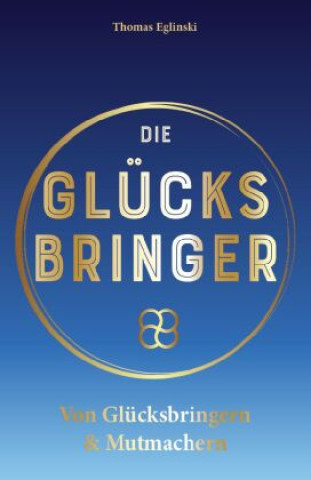 Knjiga Die Glücksbringer Eglinski Thomas