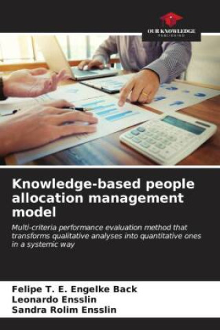 Knjiga Knowledge-based people allocation management model Felipe T. E. Engelke Back