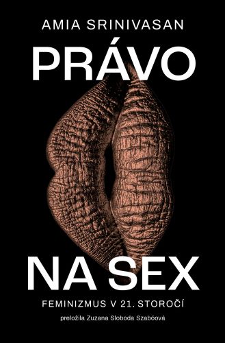 Książka Právo na sex Amia Srinivasan