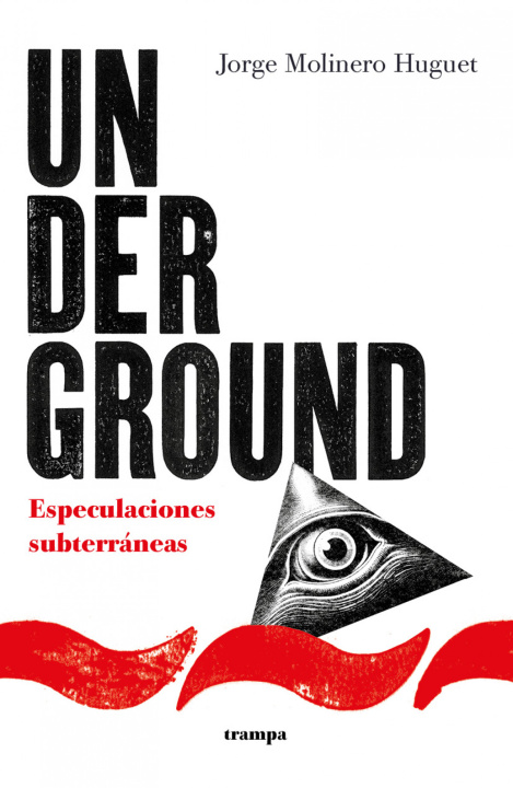 Book Underground JORGE MOLINERO HUGUET
