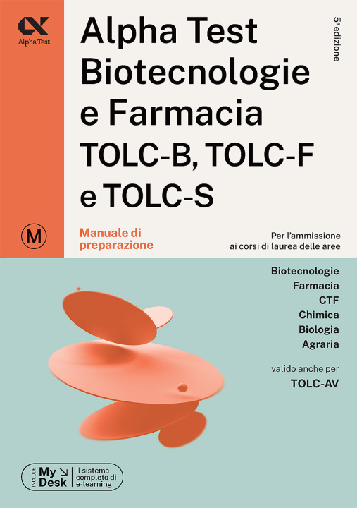 Книга Alpha Test. Biotecnologie e farmacia. TOLC-B, TOLC-F e TOLC-S. Manuale di preparazione. Ediz. MyDesk Stefano Bertocchi