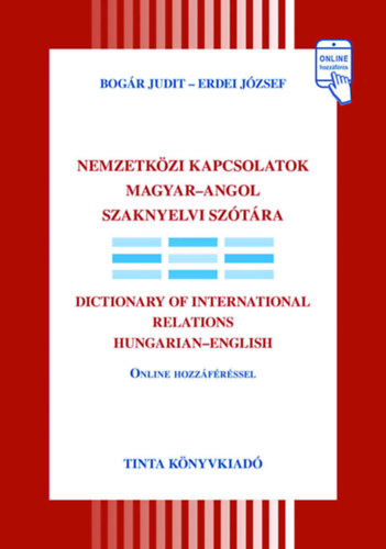 Kniha Nemzetközi kapcsolatok magyar-angol szaknyelvi szótára Bogár Judit