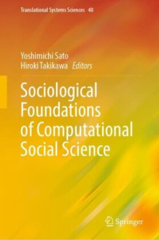 Kniha Sociological Foundations of Computational Social Science Yoshimichi Sato