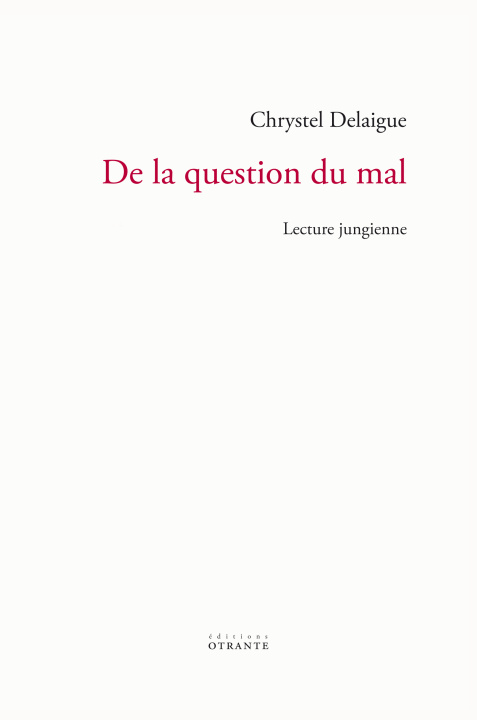 Kniha De la question du mal Delaigue