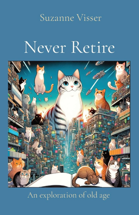 Book Never Retire Suzanne Visser