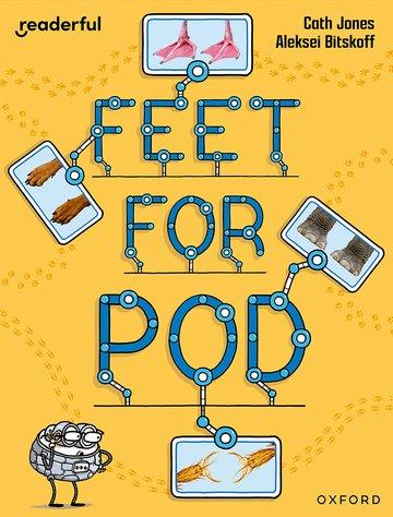 Carte Readerful Independent Library: Feet for Pod  (Paperback) Cath Jones