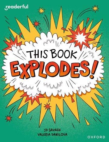 Knjiga Readerful Independent Library: This Book EXPLODES!  (Paperback) JD Savage