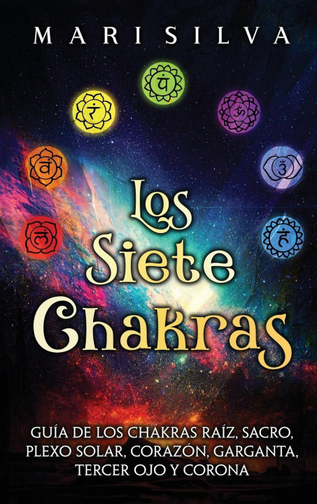 Kniha Los Siete Chakras 