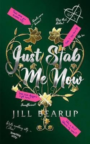 Książka Just Stab Me Now Jill Bearup