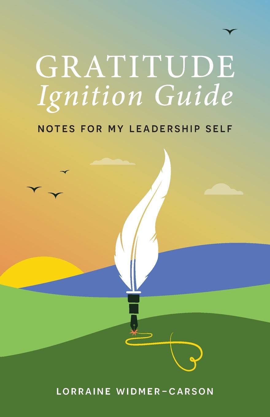 Knjiga Gratitude Ignition Guide Lorraine Widmer-Carson