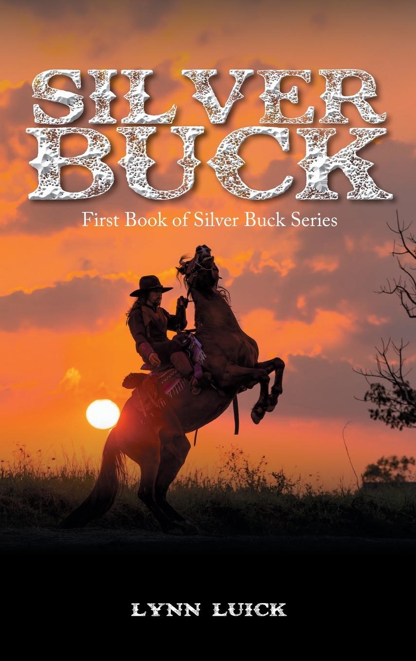 Book Silver Buck Lynn Luick