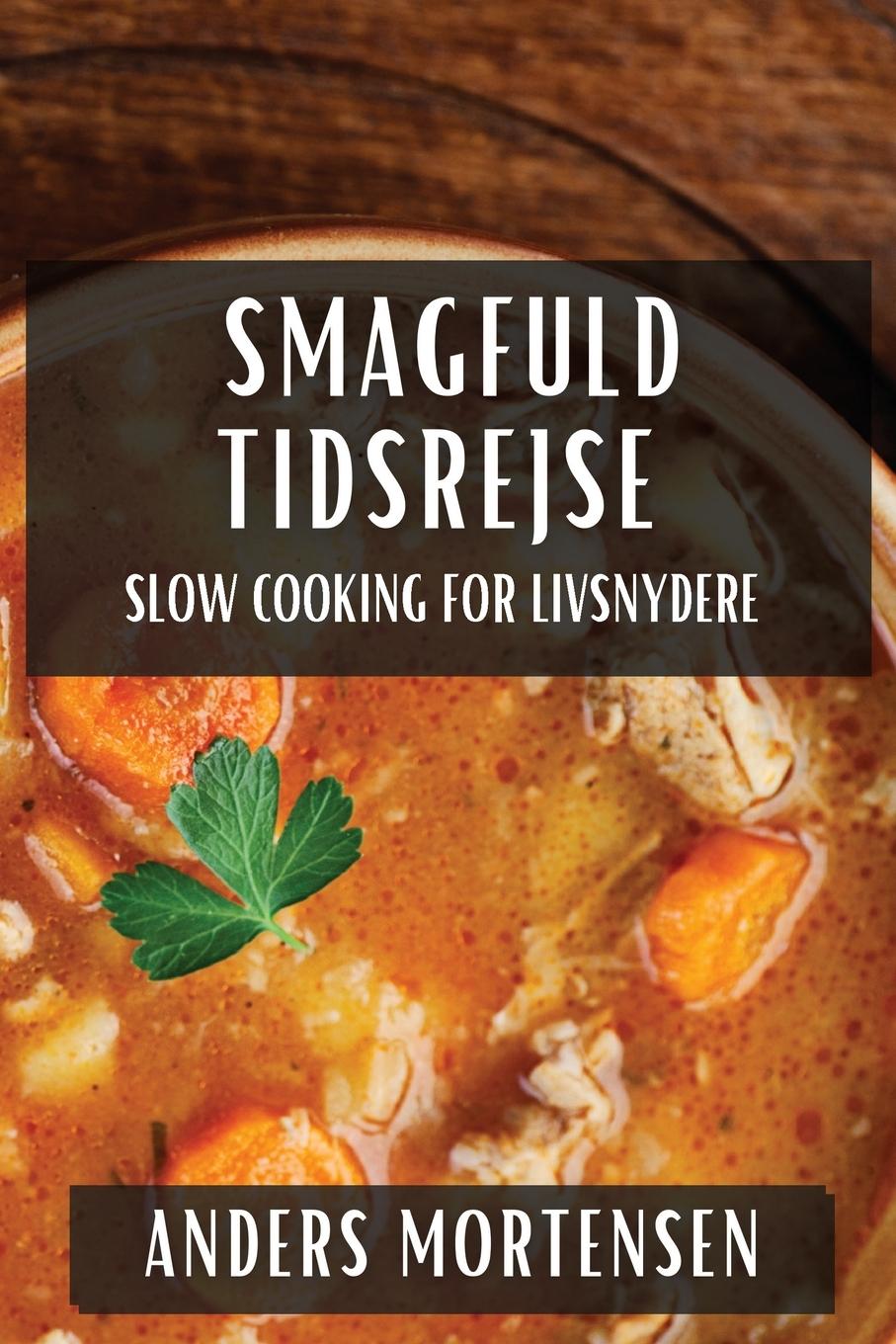 Boek Smagfuld Tidsrejse Anders Mortensen