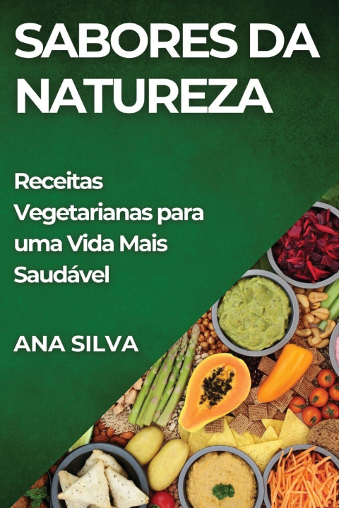 Книга Sabores da Natureza Ana Silva