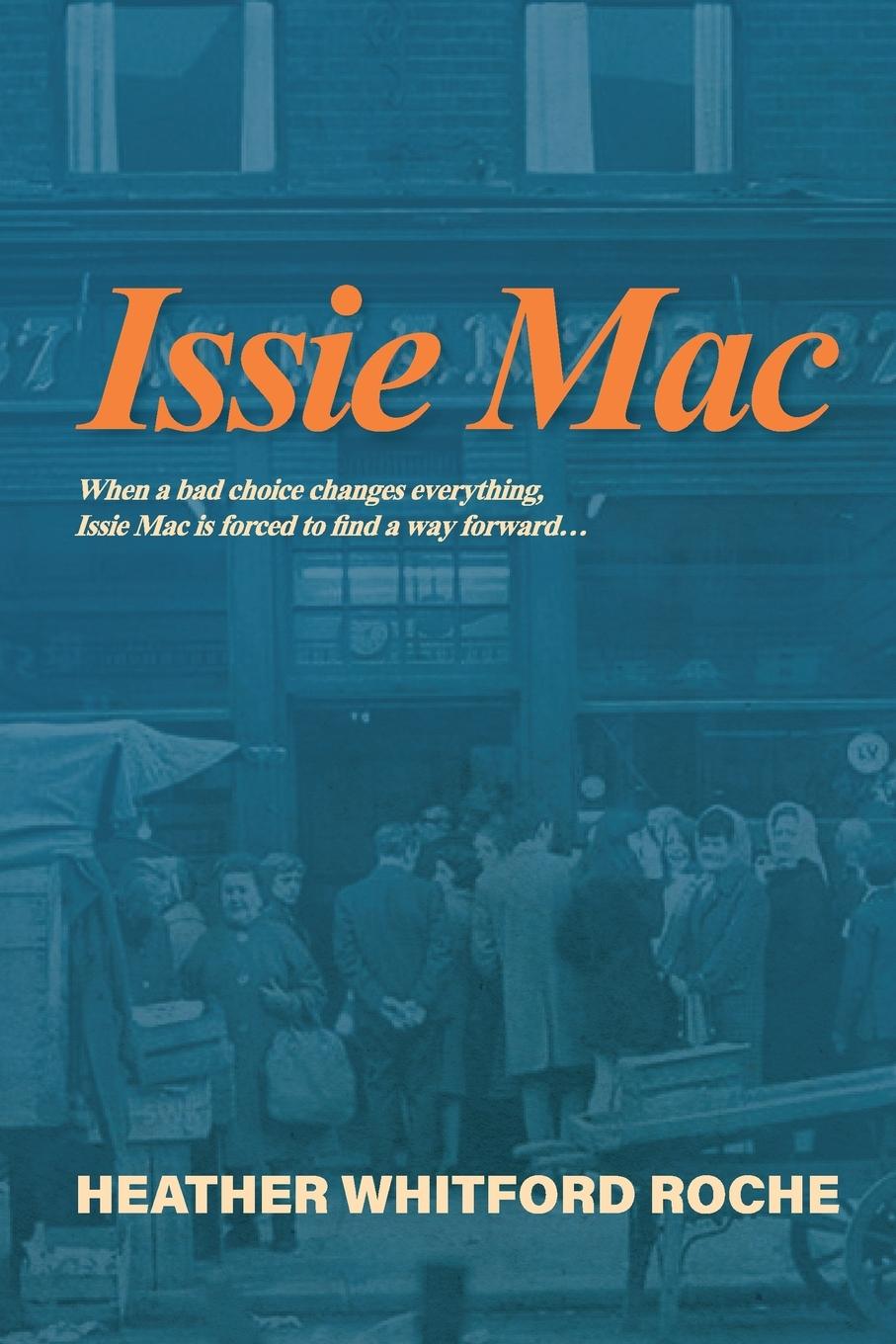 Knjiga Issie Mac Heather Whitford Roche