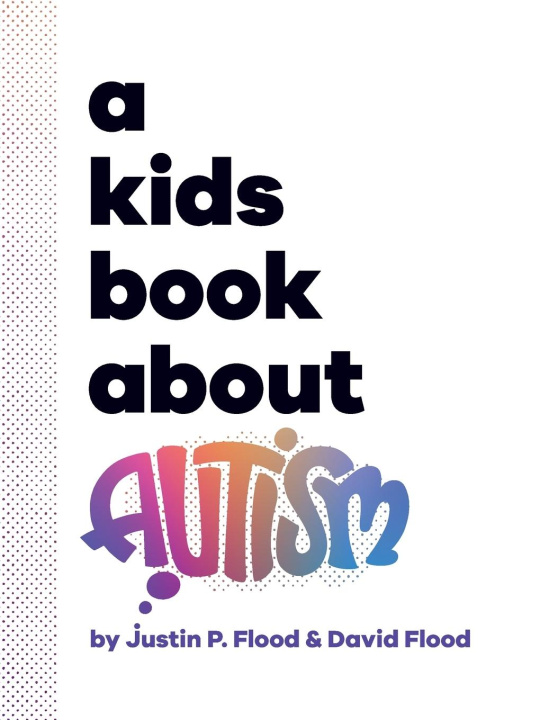 Könyv A Kids Book About Autism David Flood