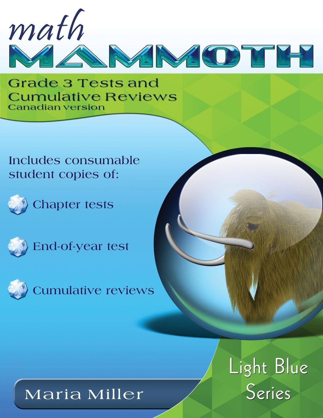 Книга Math Mammoth Grade 3 Tests and Cumulative Reviews, Canadian Version 