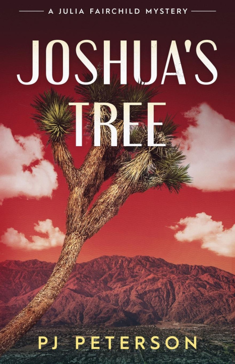 Knjiga Joshua's Tree PJ Peterson