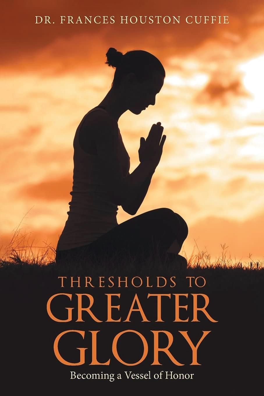 Книга THRESHOLDS TO GREATER GLORY 