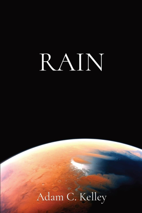 Knjiga RAIN Adam C Kelley