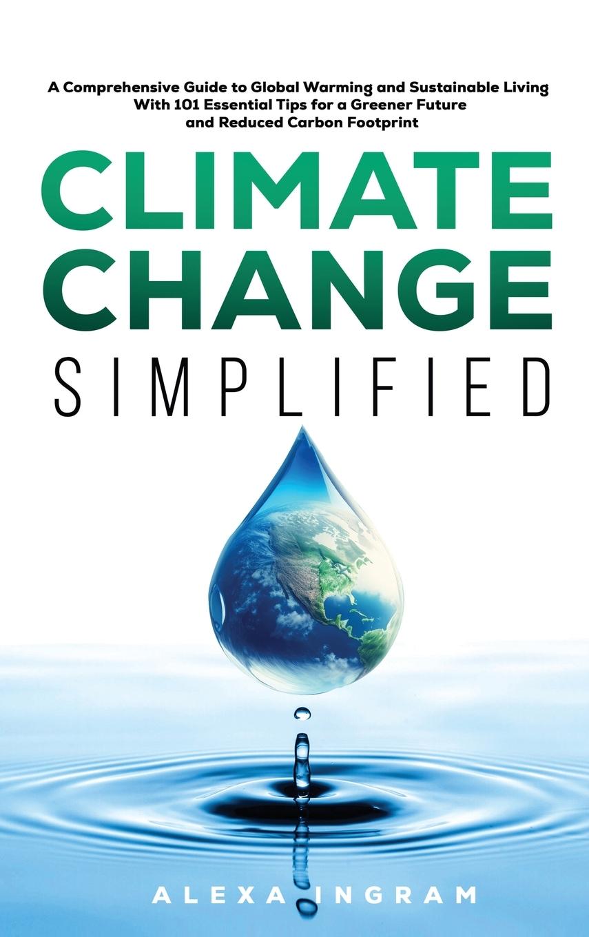 Knjiga Climate Change Simplified Alexa Ingram