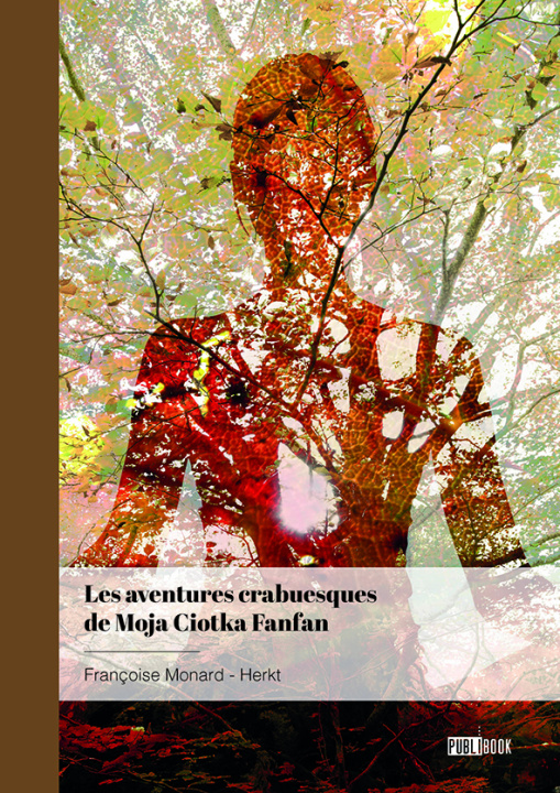 Kniha Les aventures crabuesques de Moja Ciotka Fanfan Monard-Herkt