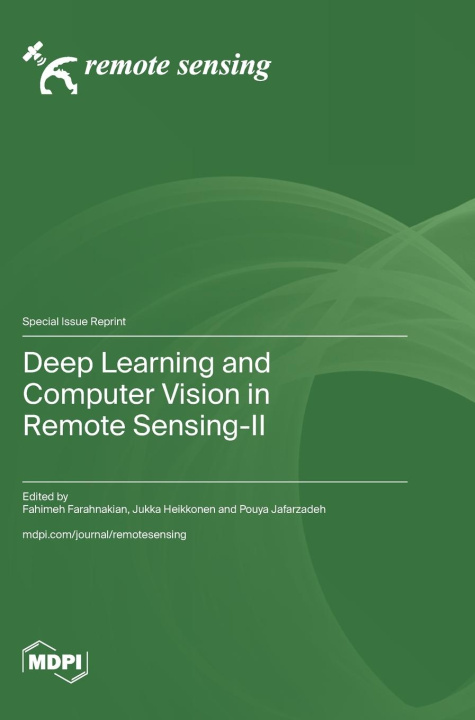 Knjiga Deep Learning and Computer Vision in Remote Sensing-II Fahimeh Farahnakian