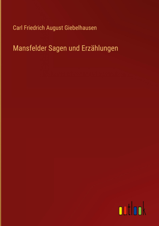 Kniha Mansfelder Sagen und Erzählungen 
