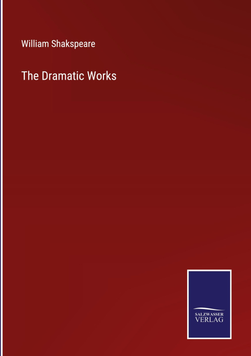 Knjiga The Dramatic Works William Shakspeare