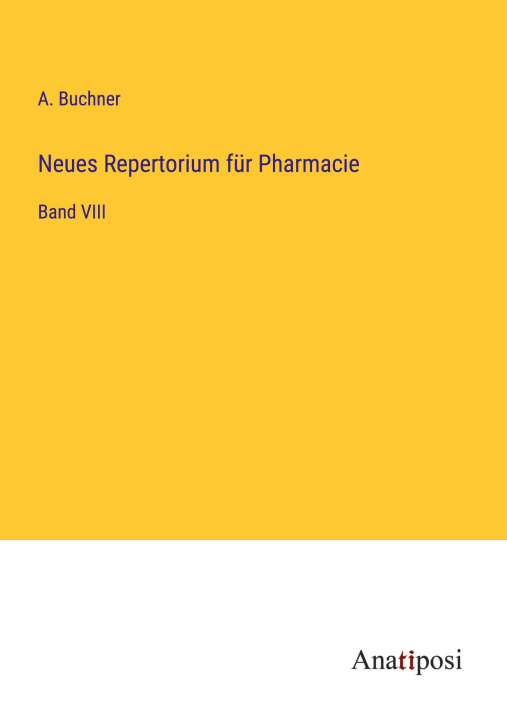 Knjiga Neues Repertorium für Pharmacie 