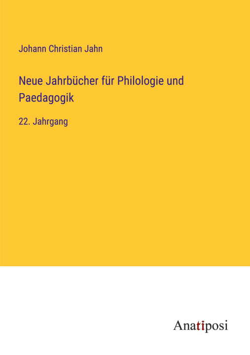 Könyv Neue Jahrbücher für Philologie und Paedagogik 