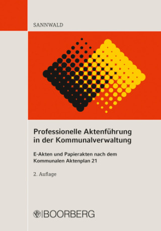 Kniha Professionelle Aktenführung in der Kommunalverwaltung 