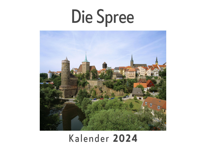 Kalendář/Diář Die Spree (Wandkalender 2024, Kalender DIN A4 quer, Monatskalender im Querformat mit Kalendarium, Das perfekte Geschenk) 