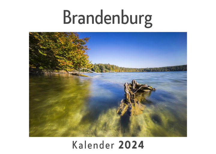 Kalendarz/Pamiętnik Brandenburg (Wandkalender 2024, Kalender DIN A4 quer, Monatskalender im Querformat mit Kalendarium, Das perfekte Geschenk) 