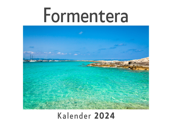 Календар/тефтер Formentera (Wandkalender 2024, Kalender DIN A4 quer, Monatskalender im Querformat mit Kalendarium, Das perfekte Geschenk) 