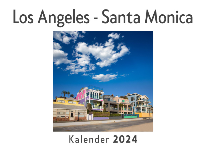 Kalendarz/Pamiętnik Los Angeles - Santa Monica (Wandkalender 2024, Kalender DIN A4 quer, Monatskalender im Querformat mit Kalendarium, Das perfekte Geschenk) 