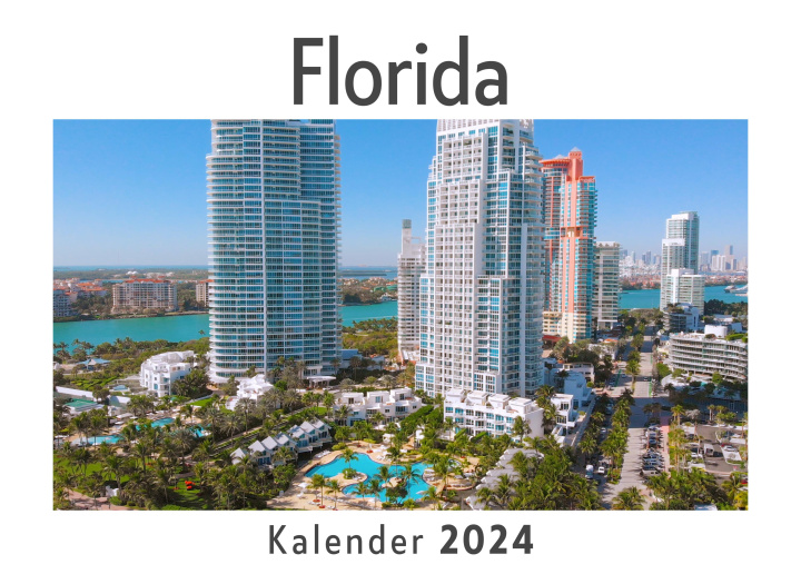 Календар/тефтер Florida (Wandkalender 2024, Kalender DIN A4 quer, Monatskalender im Querformat mit Kalendarium, Das perfekte Geschenk) 