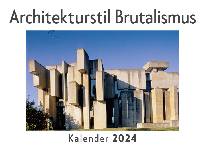 Calendar / Agendă Architekturstil Brutalismus (Wandkalender 2024, Kalender DIN A4 quer, Monatskalender im Querformat mit Kalendarium, Das perfekte Geschenk) 