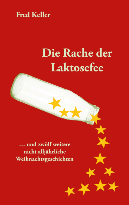 Livre Die Rache der Laktosefee 