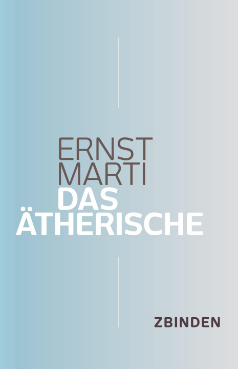 Kniha Das Ätherische Ernst Marti