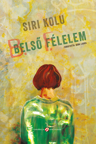 Knjiga Belső félelem Siri Kolu