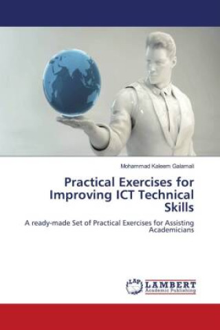 Knjiga Practical Exercises for Improving ICT Technical Skills Mohammad Kaleem Galamali