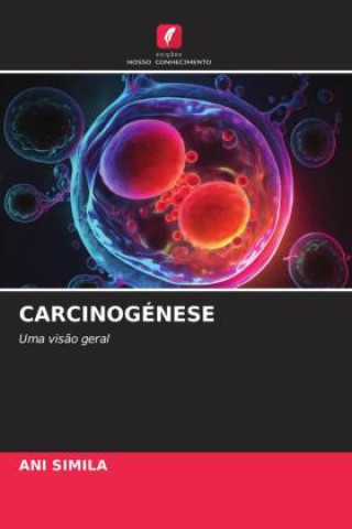 Knjiga CARCINOGÉNESE Ani Simila