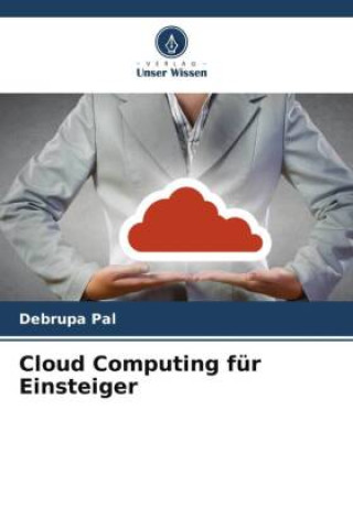 Knjiga Cloud Computing für Einsteiger Debrupa Pal