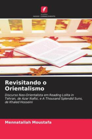 Buch Revisitando o Orientalismo Mennatallah Moustafa