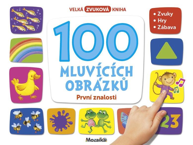 Kniha 100 mluvících obrázků - První znalosti 