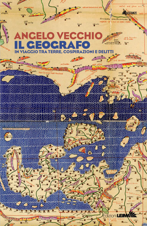 Könyv geografo. In viaggio tra terre, cospirazioni e delitti Angelo Vecchio