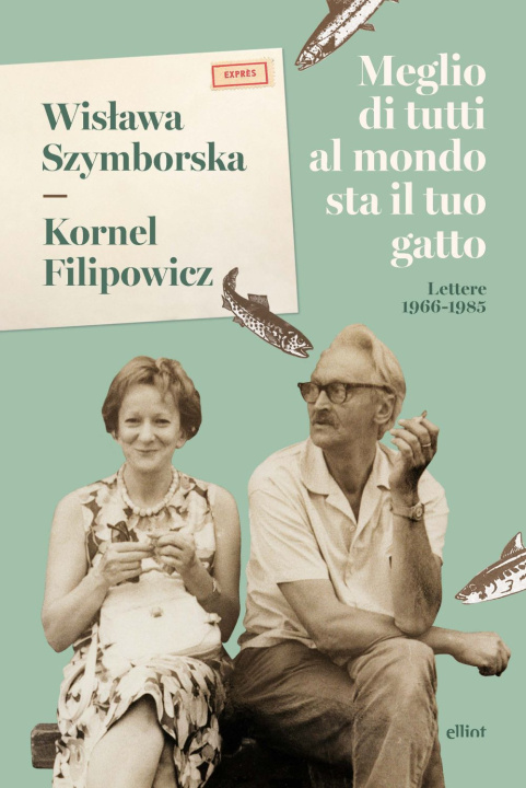 Könyv Meglio di tutti al mondo sta il tuo gatto. Lettere 1966-1985 Wislawa Szymborska